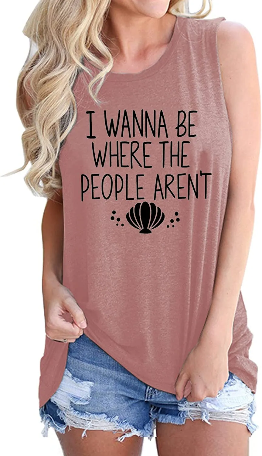 I Wanna Be Where The People aren't Tank Top for Women Funny Graphic Shirt