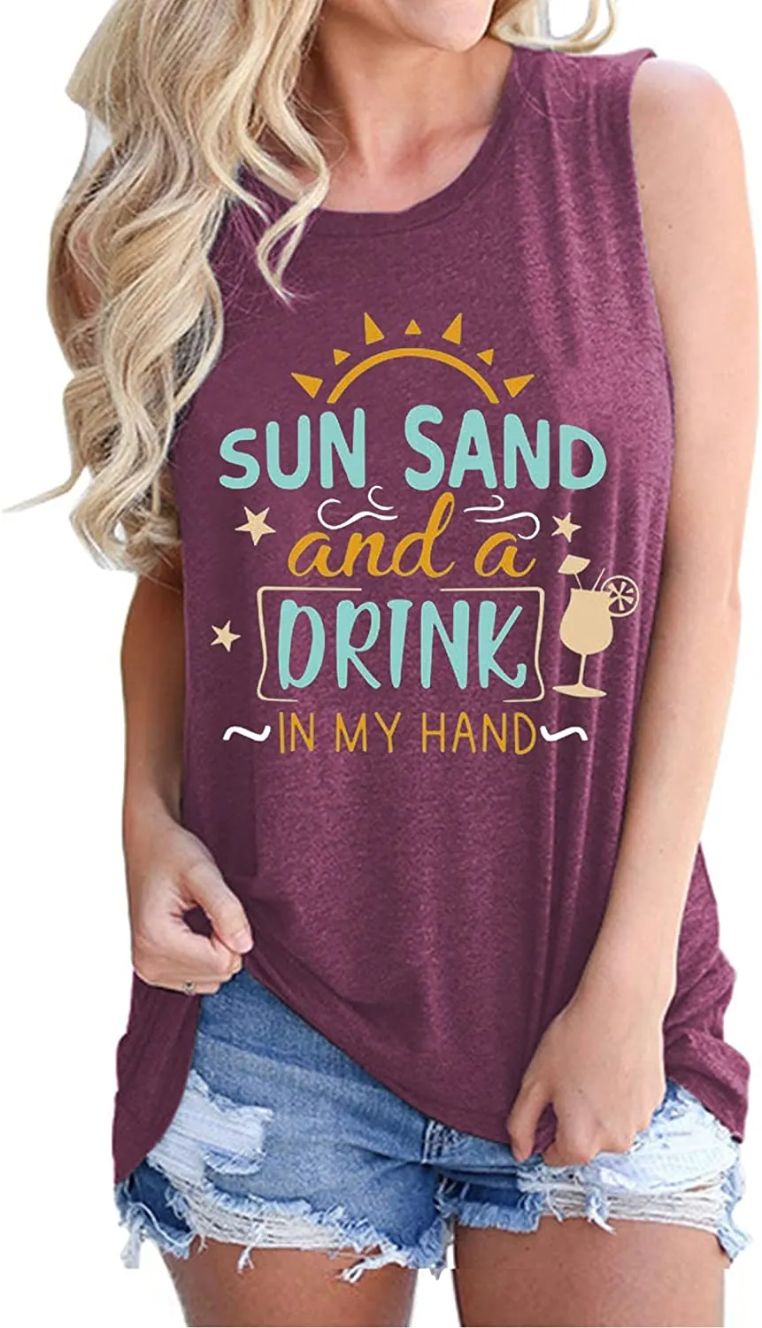 Women Sun Sand and A Drink in My Hand Tank Top Beach Shirt Cute Graphic Shirt